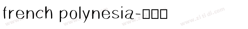 french polynesia字体转换